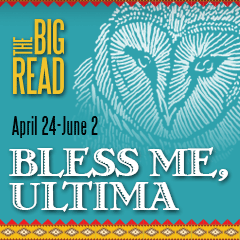 Big Read 2013: Bless Me, Ultima