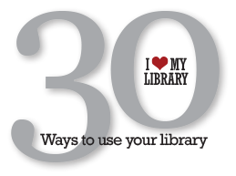 30 ways to love your library