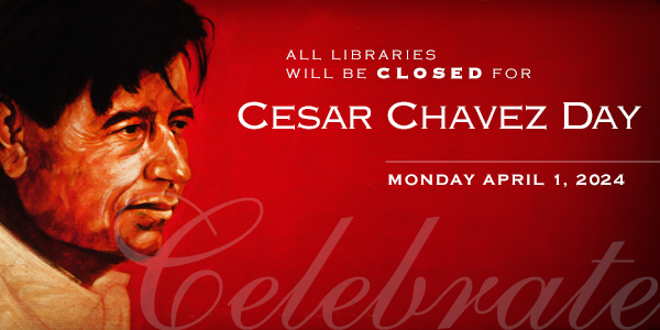 All branches closed Cesar Chavez Day