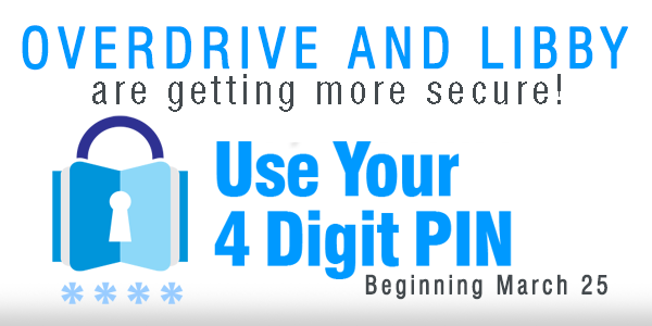 OverDrive and Libby Use Your Library Pin Number