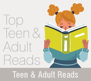 Teen and Adult Reads